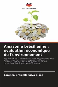 Amazonie brésilienne : évaluation économique de l'environnement - Silva Bispo, Lorenna Grasielle