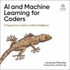 AI and Machine Learning for Coders: A Programmer's Guide to Artificial Intelligence - Moroney, Laurence