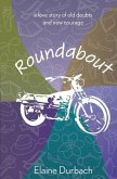 Roundabout: A love story of old doubts and new courage