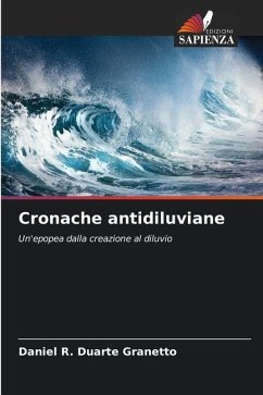 Cronache antidiluviane - Duarte Granetto, Daniel R.