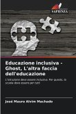 Educazione inclusiva - Ghost, L'altra faccia dell'educazione