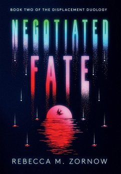 Negotiated Fate - Zornow, Rebecca M.