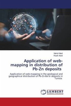 Application of web-mapping in distribution of Pb-Zn deposits - Madi, Mahdi;Abidi, Riadh