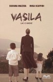 Vasila: Luci e ombre