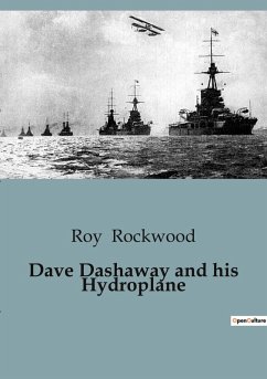Dave Dashaway and his Hydroplane - Rockwood, Roy