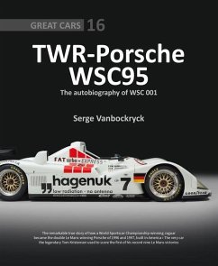 TWR - Porsche WSC95 - The Autobiography of WSC 001 - Vanbockryck, Serge