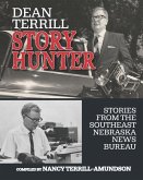 Dean Terrill Story Hunter: Stories from the Southeast Nebraska News Bureau