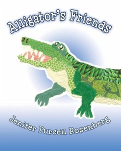 Alligator's Friends - Rosenberg, Jenifer Purcell