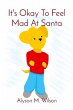 It's Okay To Feel Mad At Santa - Bild 1