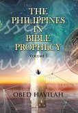 The Philippines in Bible Prophecy Volume 1