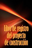 Libro de registro del proyecto de construcción