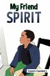 My Friend Spirit - Bild 1