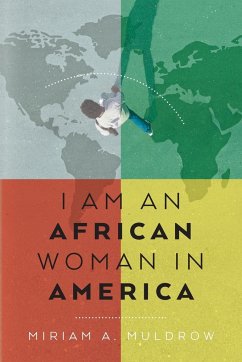 I Am An African Woman In America - Muldrow, Miriam A.