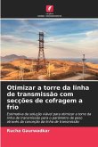 Otimizar a torre da linha de transmissão com secções de cofragem a frio