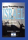 Roxy Traveling Light in Israel