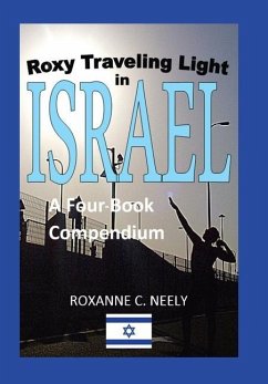 Roxy Traveling Light in Israel - Neely, Roxanne C.