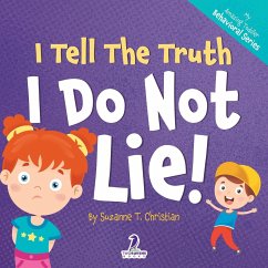 I Tell The Truth. I Do Not Lie! - Christian, Suzanne T.