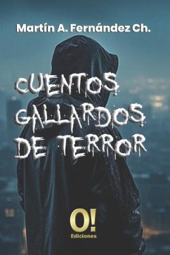 Cuentos gallardos de terror - Fernández, Martín