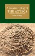 A Concise History of the Aztecs - Bild 1