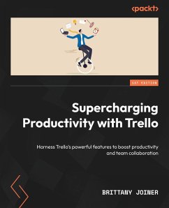 Supercharging Productivity with Trello - Joiner, Brittany