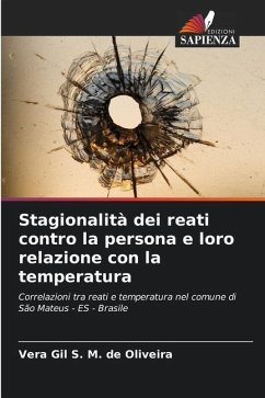 Stagionalità dei reati contro la persona e loro relazione con la temperatura - Gil S. M. de Oliveira, Vera