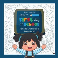 Niyara presents: Asha's First Day of School - Reena Patel; Nandita Chatterjee
