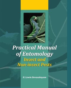 Practical Manual of Entomology (Insects and Non-Insects Pests) - Devasahayam, H. Lewin Practical Manual of Entomology (Insects and Non-Insects Pests) - Devasahayam, H. Lewin