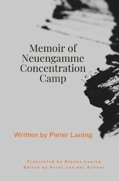 Memoir of Neuengamme Concentration Camp - Laning, Pieter