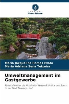Umweltmanagement im Gastgewerbe - Ramos Iwata, Maria Jacqueline;Sena Teixeira, Maria Adriana