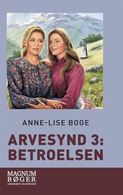 Arvesynd 3: Betroelsen - Boge, Anne-Lise