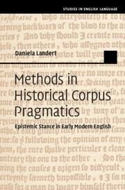 Methods in Historical Corpus Pragmatics - Landert, Daniela