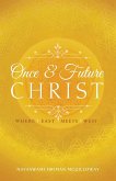 Once and Future Christ