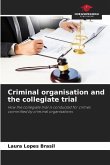 Criminal organisation and the collegiate trial