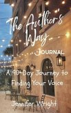 The Author's Way: A 90-Day Journey to Finding Your Voice