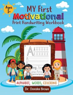 My First Motivational Print Handwriting Workbook - Brown, Denisha