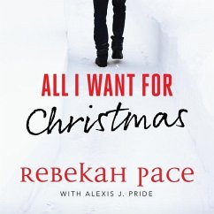 All I Want for Christmas - Pace, Rebekah