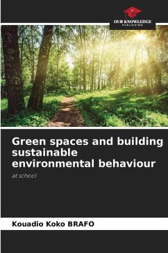 Green spaces and building sustainable environmental behaviour - BRAFO, Kouadio Koko