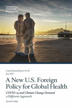 A New U.S. Foreign Policy for Global Health: COVID-19 and Climate Change Demand a Different Approach - Fidler, David P.