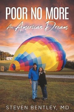 Poor No More: An American Dream - Bentley, Steven