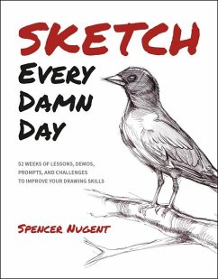 Sketch Every Damn Day - Nugent, Spencer