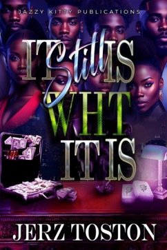 It Still Is Wht It Is - Toston, Jerz