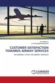 CUSTOMER SATISFACTION TOWARDS AIRWAY SERVICES