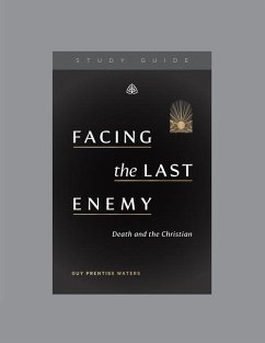 Facing the Last Enemy - Ligonier Ministries
