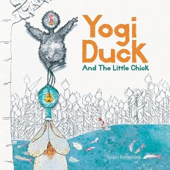 Yogi Duck and the Little Chick - Benavides, Isabel