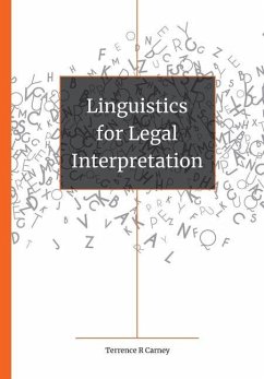 Linguistics for legal interpretation - Carney, Terrence R.