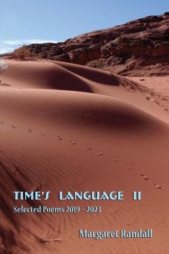 Time's Language II: Selected Poems (2019-2023) - Randall, Margaret