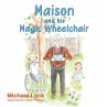 Maison and his Magic Wheelchair - Bild 1