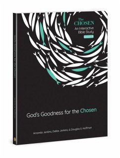 Gods Goodness for the Chosen - Jenkins, Amanda; Jenkins, Dallas; Huffman, Dr Douglas S