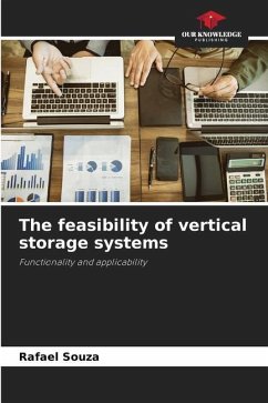 The feasibility of vertical storage systems - Souza, Rafael