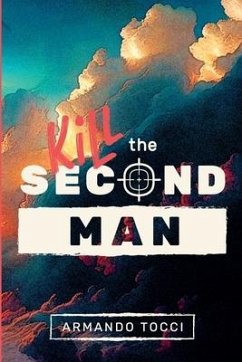Kill the Second Man - Tocci, Armando